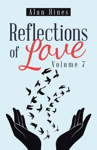 Cover image for Reflections of Love: Volume 7