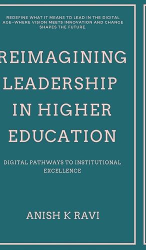 Cover image for Reimagining Leadership in Higher Education