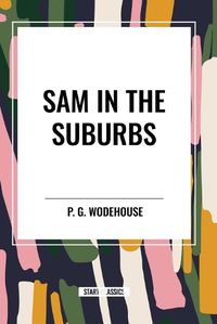 Cover image for Sam in the Suburbs