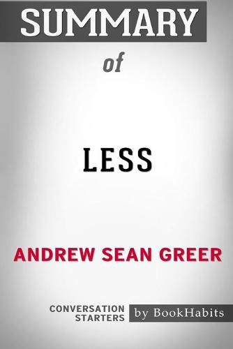 Summary of Less by Andrew Sean Greer: Conversation Starters