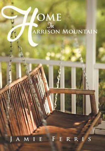 Cover image for Home In Harrison Mountain