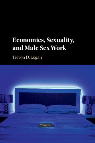 Cover image for Economics, Sexuality, and Male Sex Work