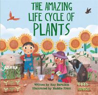 Cover image for Look and Wonder: The Amazing Plant Life Cycle Story