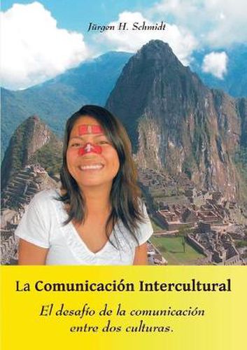 Cover image for La Comunicacion Intercultural: El desafio de la comunicacion entre dos culturas