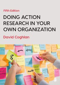 Cover image for Doing Action Research in Your Own Organization