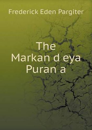 Cover image for The Markan&#803;d&#803;eya Puran&#803;a