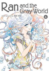 Cover image for Ran and the Gray World, Vol. 6