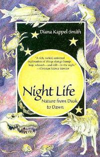 Cover image for Night Life: Nature from Dusk to Dawn