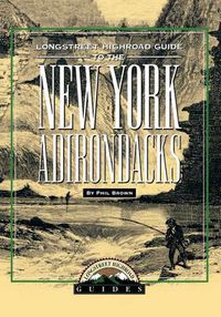 Cover image for Longstreet Highroad Guide to the New York Adirondacks