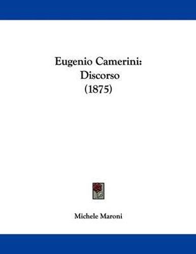 Eugenio Camerini: Discorso (1875)