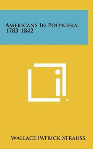 Americans in Polynesia, 1783-1842