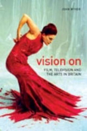 Cover image for Vision On - Film, Television, and the Arts in Britain