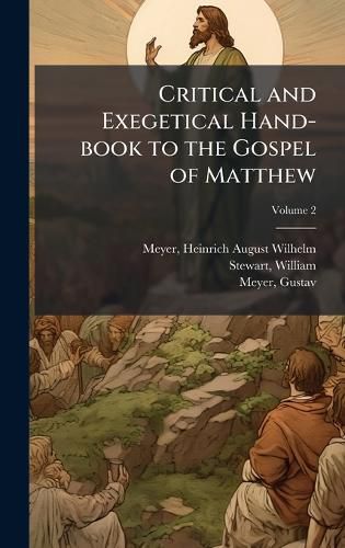 Cover image for Critical and Exegetical Hand-book to the Gospel of Matthew