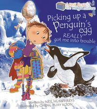 Cover image for Abbie Rose and the Magic Suitcase: Picking Up a Penguin's Egg Really Got Me into Trouble
