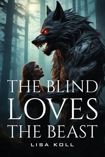 Cover image for The Blind Loves The Beast