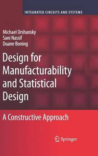 Cover image for Design for Manufacturability and Statistical Design: A Constructive Approach