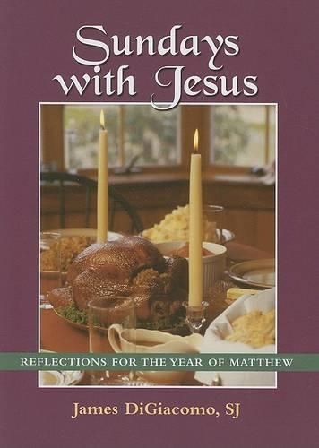 Cover image for Sundays with Jesus: Reflections for the Year of Matthew