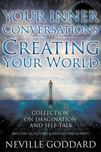 Cover image for Neville Goddard: Your Inner Conversations Are Creating Your World (Paperback)