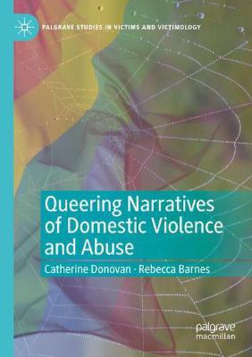 Cover image for Queering Narratives of Domestic Violence and Abuse: Victims and/or Perpetrators?