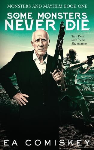 Cover image for Some Monsters Never Die