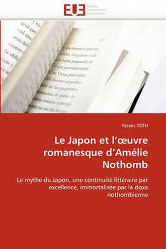 Cover image for Le Japon Et L'Uvre Romanesque D'Amlie Nothomb