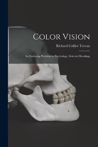 Color Vision: an Enduring Problem in Psychology, Selected Readings