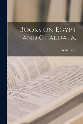 Cover image for Books on Egypt and Chaldaea.