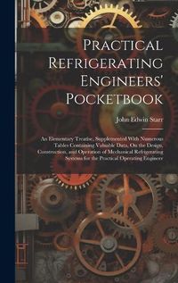 Cover image for Practical Refrigerating Engineers' Pocketbook