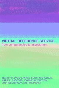 Cover image for Virtual Reference Service: From Competencies to Assessment