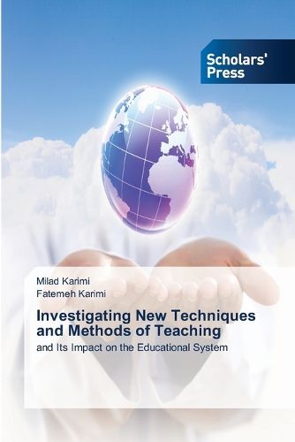 Cover image for Investigating New Techniques and Methods of Teaching