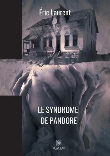 Le syndrome de pandore