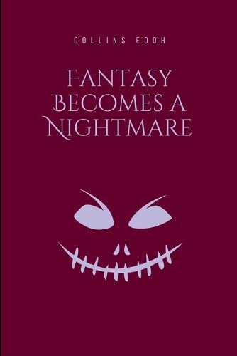 Cover image for Fantasy Becomes a Nightmar