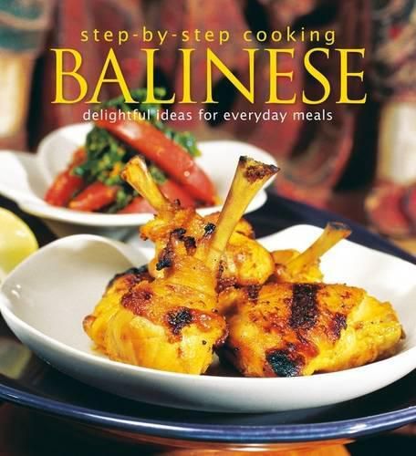 Cover image for Step-by-Step Cooking: Balinese: Delightful Ideas for Everyday Meals