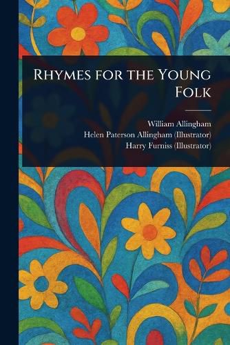 Cover image for Rhymes for the Young Folk