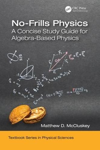 Cover image for No-Frills Physics: A Concise Study Guide for Algebra-Based Physics