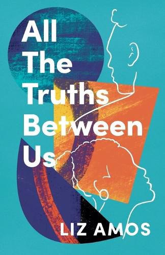 Cover image for All the Truths Between Us