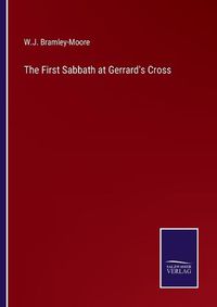 Cover image for The First Sabbath at Gerrard's Cross