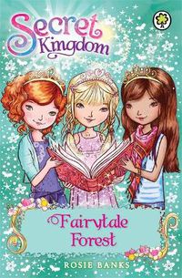 Cover image for Secret Kingdom: Fairytale Forest: Book 11