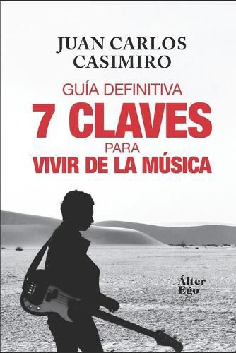 Cover image for 7 claves para vivir de la musica