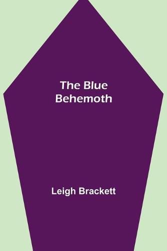 The Blue Behemoth