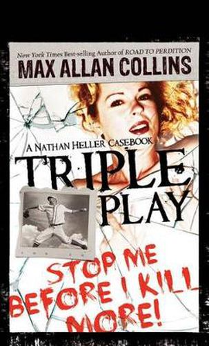 Triple Play: A Nathan Heller Casebook