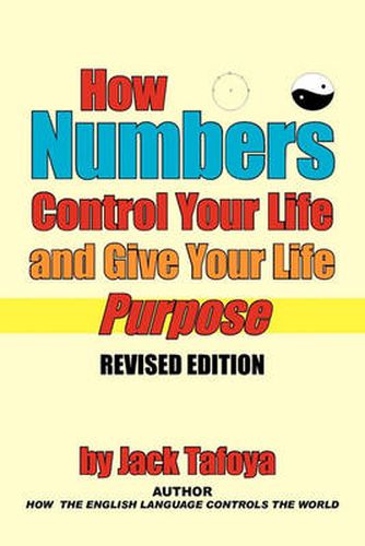 Cover image for How Numbers Control Your Life and Give Your Life Purpose