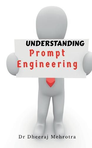 Cover image for Understanding Prompt Engineering