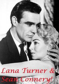 Cover image for Lana Turner & Sean Connery!