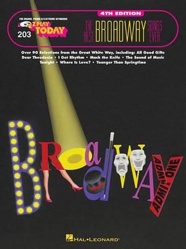 Cover image for The Best Broadway Songs Ever - 4th Edition: E-Z Play Today Volume 203