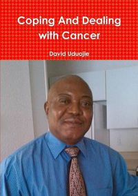 Cover image for Coping and Dealing with Cancer