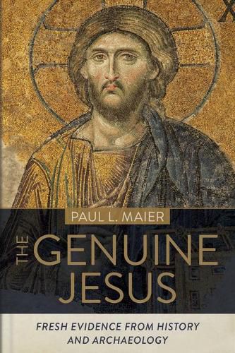 Cover image for The Genuine Jesus: Fresh Evidence from History and Archaeology