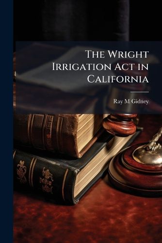 Cover image for The Wright Irrigation ACT in California