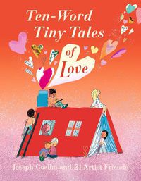 Cover image for Ten-Word Tiny Tales of Love
