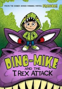 Cover image for Dino-Mike and the T. Rex Attack